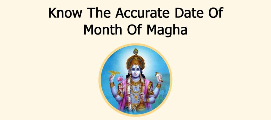 Know The Accurate Date Of Month Of Magha