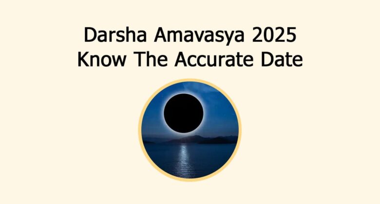 Darsha Amavasya 2025: Know The Accurate Date