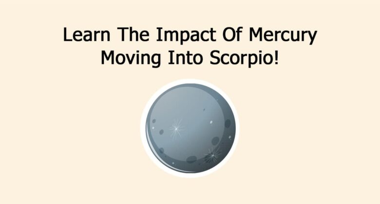 Mercury Transit In Scorpio: Date, Time, & Impact!