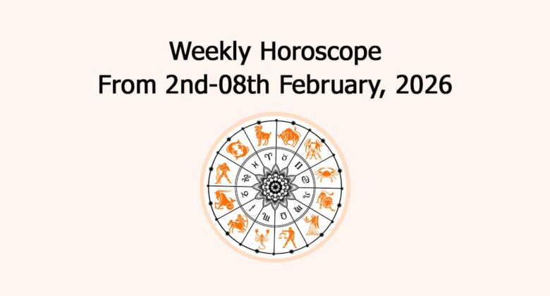 Read Weekly Horoscope 2 To 8 February 2026