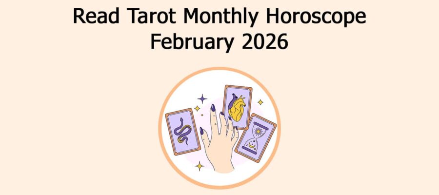 Read Tarot Monthly Horoscope: February 2026
