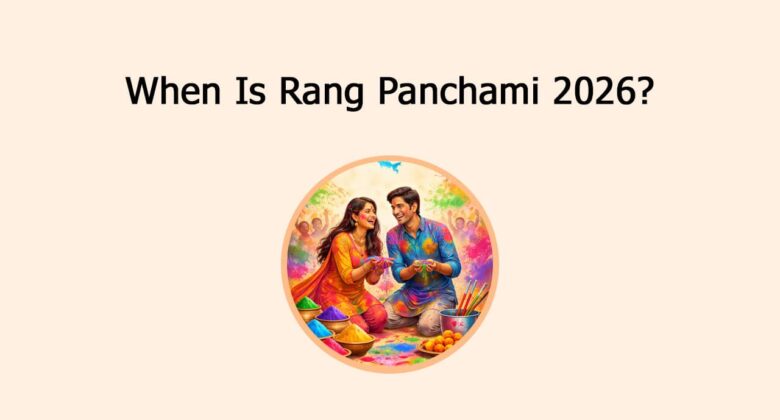When Is Rang Panchami 202