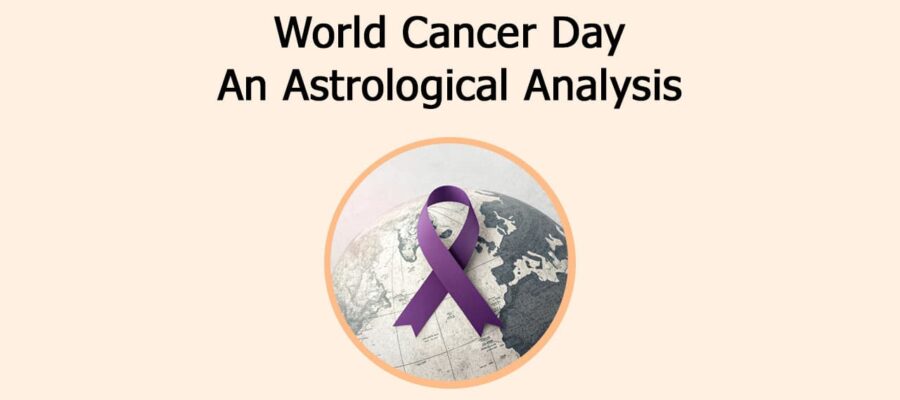 World Cancer Day: An Astrological Analysis