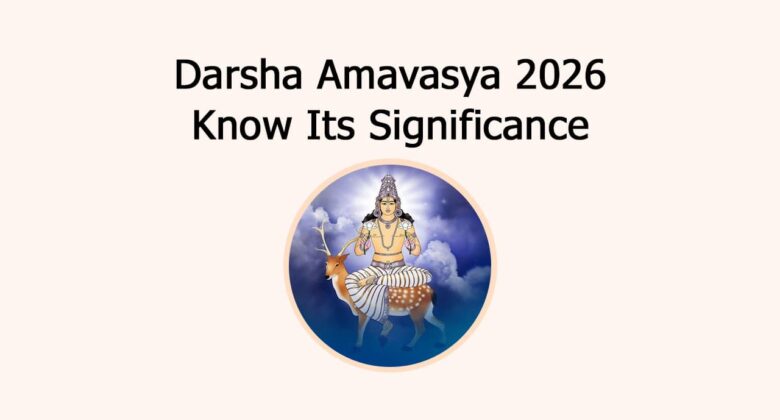 Darsha Amavasya 2026: Know Its Significance