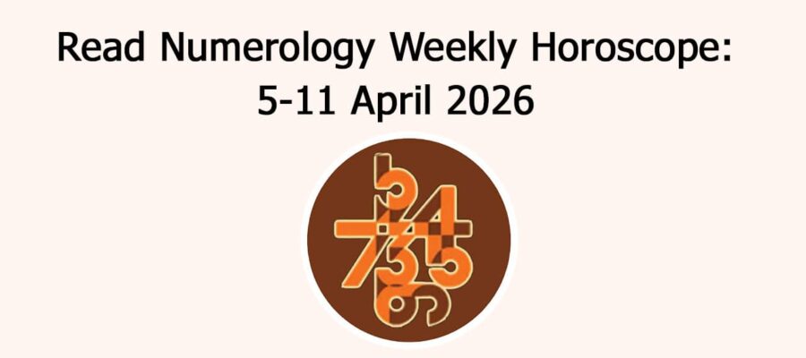 Read Numerology Weekly Horoscope: 5 April To 11 April, 2026