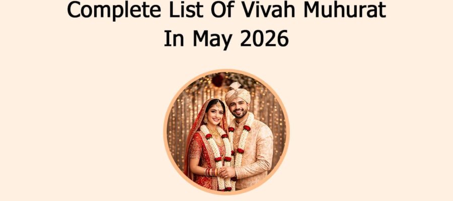 Complete List Of Vivah Muhurat In May 2026