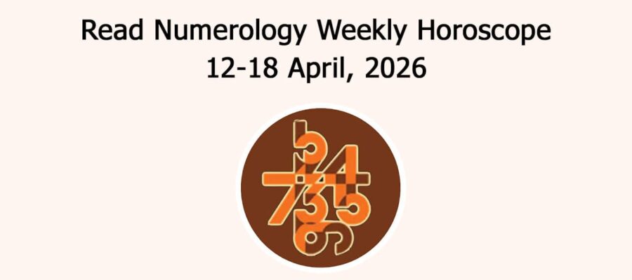 Read Numerology Weekly Horoscope: 12 April To 18 April, 2026