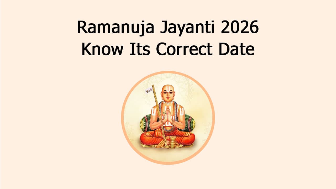 Ramanuja Jayanti 2026: Know Its Correct Date