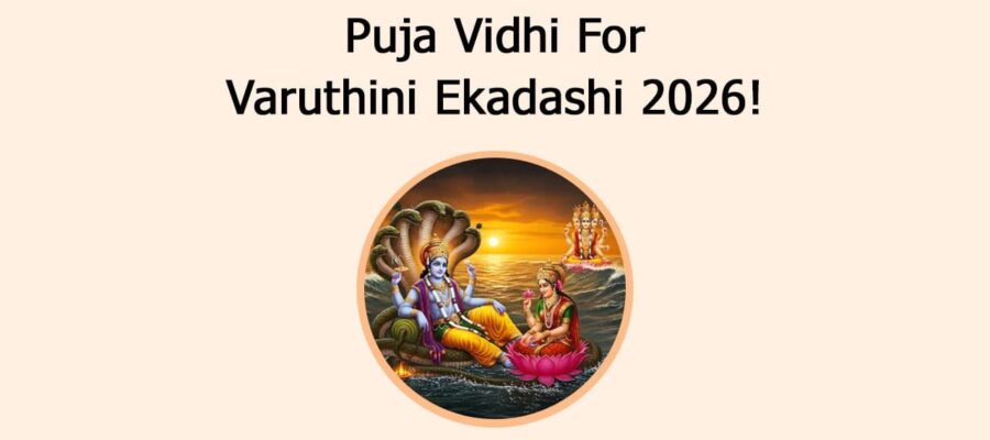 Puja Vidhi For Varuthini Ekadashi 2026!