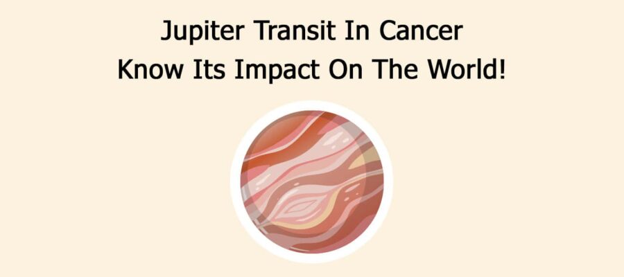 Jupiter Transit In Cancer: Know Its Impact On The World