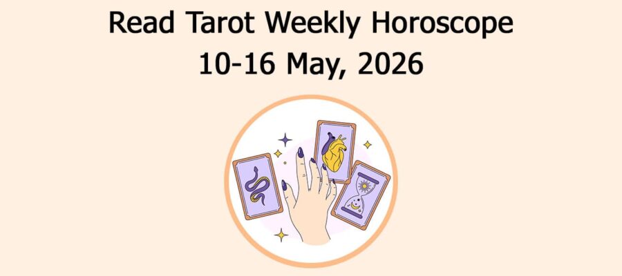 Read Tarot Weekly Horoscope: From 10 May To 16 May, 2026