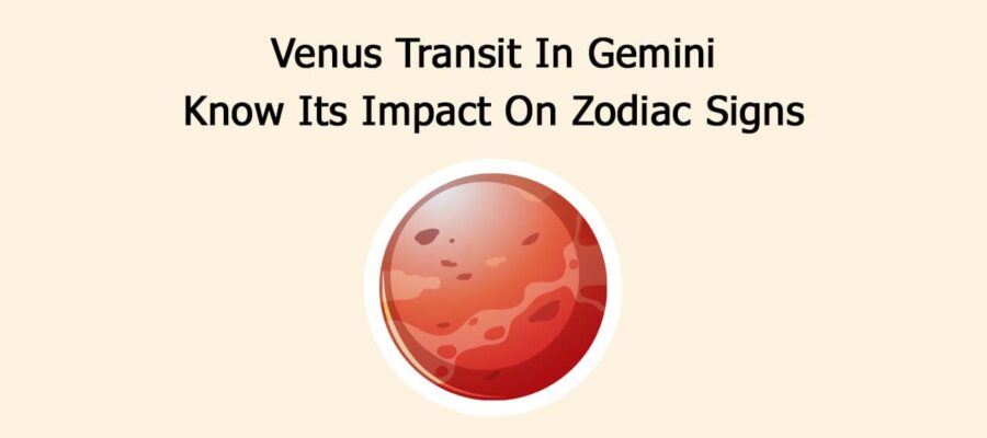 Venus Transit In Gemini: Know Its Impact On Zodiac Signs