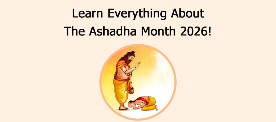 Learn Everything About The Ashadha Month 2026!