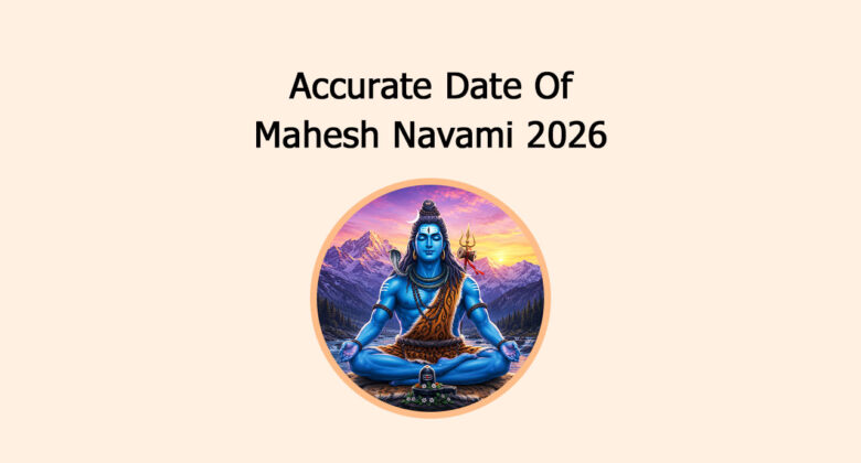 Accurate Date Of Mahesh Navami 2026