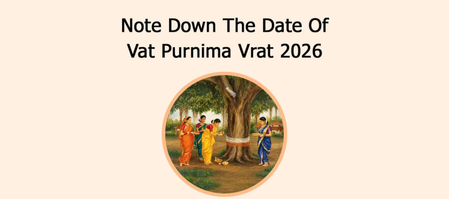 Note Down The Date Of Vat Purnima Vrat 2026