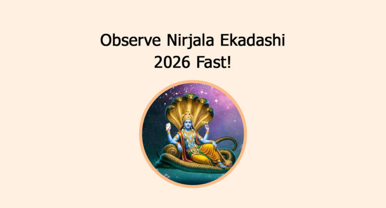 Observe Nirjala Ekadashi 2026 Fast!