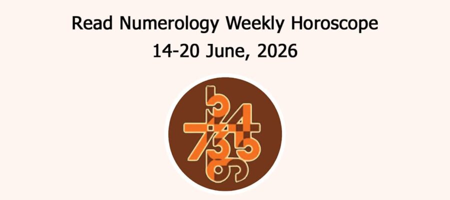 Read Numerology Weekly Horoscope: 14 June To 20 June, 2026