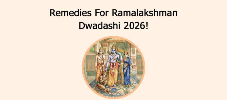 Remedies For Ramalakshman Dwadashi 2026!