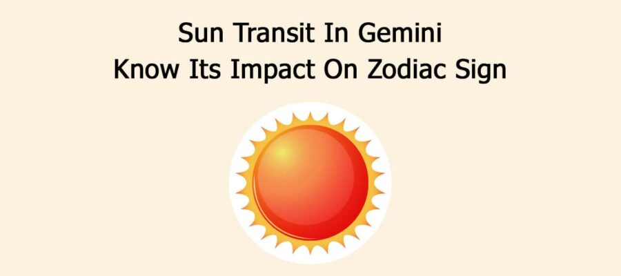 Sun Transit In Gemini: Know Its Impact On Zodiac Sign