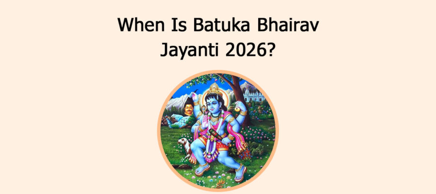 When Is Batuka Bhairav Jayanti 2026?