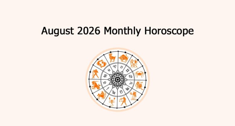 August 2026 Monthly Horoscope