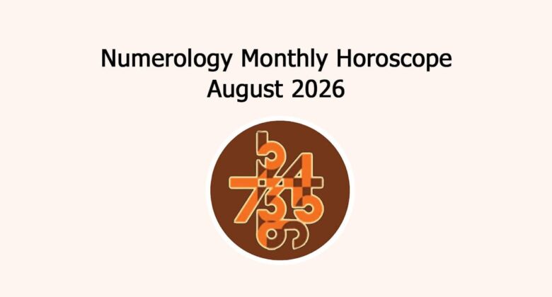 Numerology Monthly Horoscope: August 2026