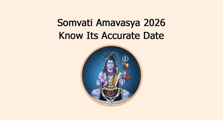 Somvati Amavasya 2026: Know Its Accurate Date