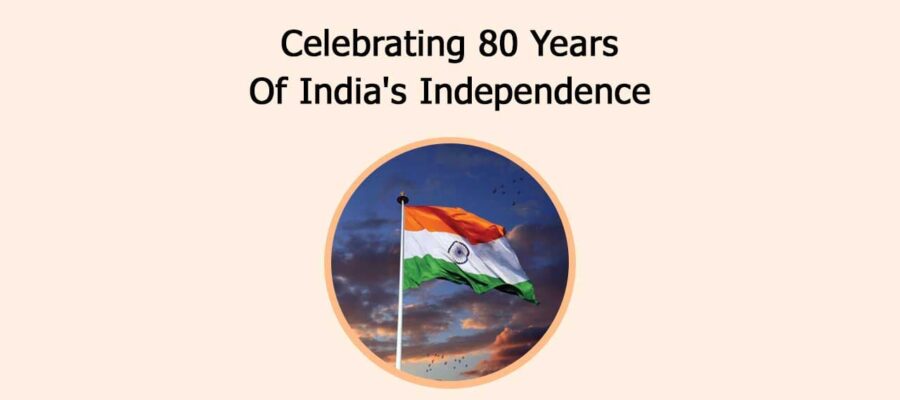 Celebrating 80 Years Of India's Independence