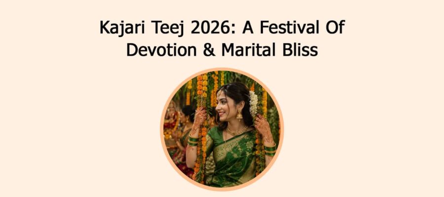 Kajari Teej 2026: A Festival Of Devotion & Marital Bliss