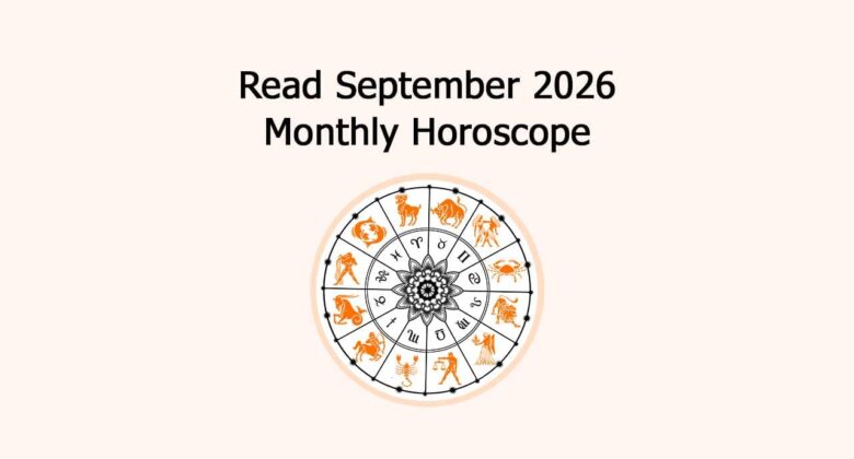 Read September 2026 Monthly Horoscope