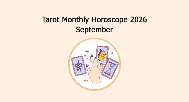 Tarot Monthly Horoscope 2026: September