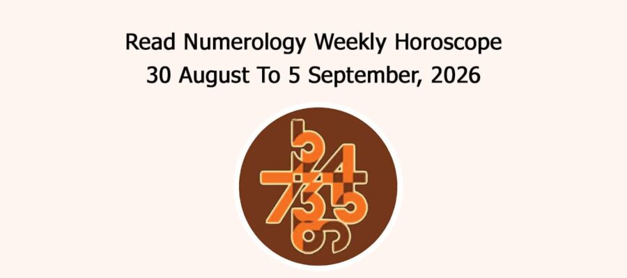 Read Numerology Weekly Horoscope: 30 August To 5 September, 2026