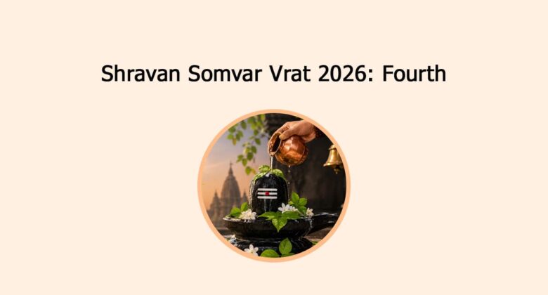 Shravan Somvar Vrat 2026: Fourth