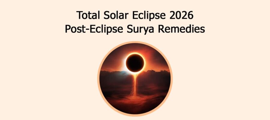 Total Solar Eclipse 2026 Post-Eclipse Surya Remedies