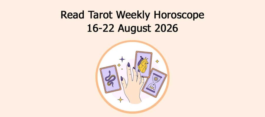 Read Tarot Weekly Horoscope: 16 August To 22 August, 2026