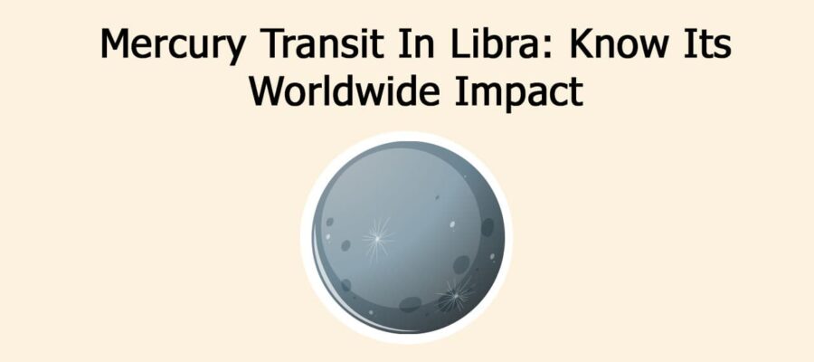 Mercury Transit In Libra: Know Its Worldwide Impact