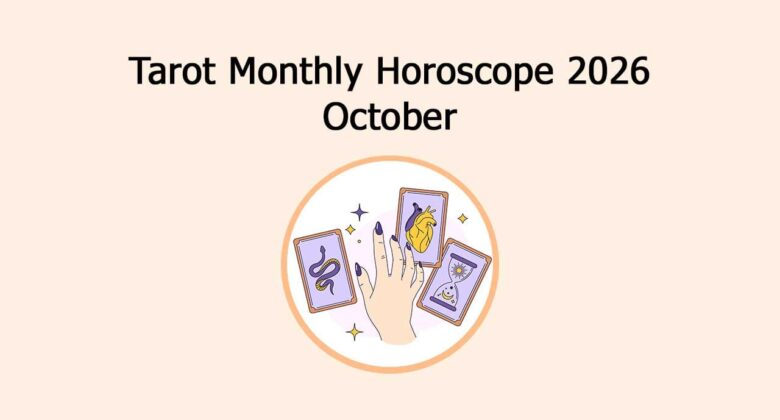 Tarot Monthly Horoscope 2026: October