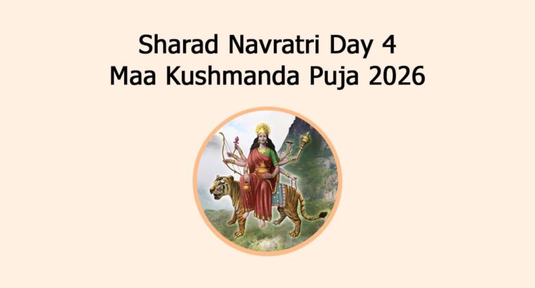 Sharad Navratri Day 4 Maa Kushmanda Puja 2026