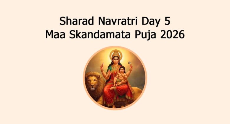 Sharad Navratri Day 5 Maa Skandamata Puja 2026