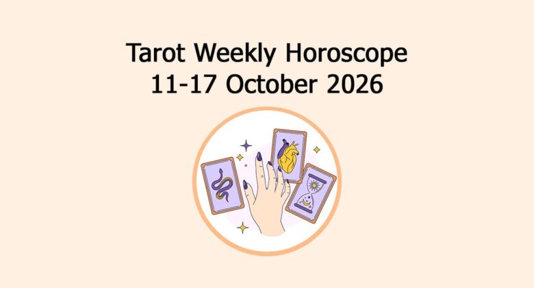Read Tarot Weekly Horoscope: 11 October To 17 October, 2026