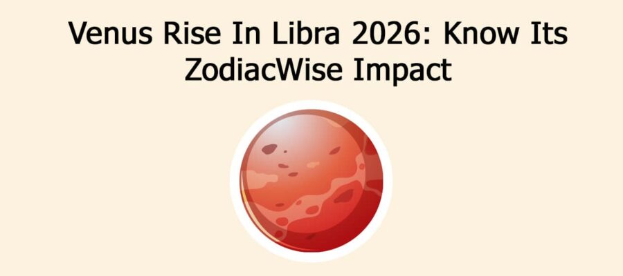 Venus Rise In Libra 2026: Know Its ZodiacWise Impact